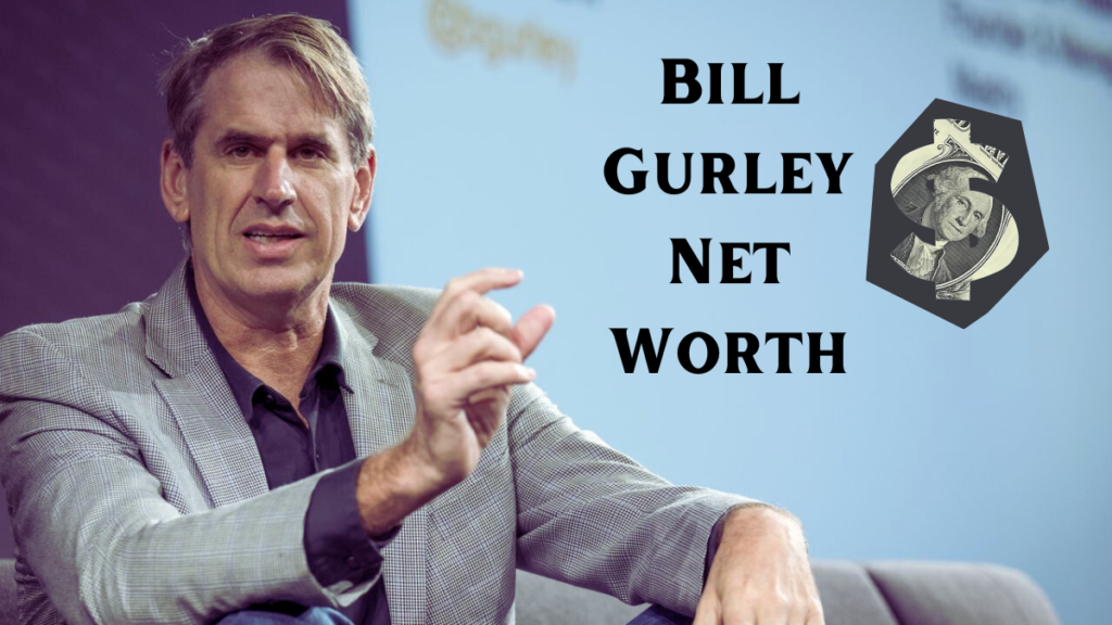 bill gurley net worth
